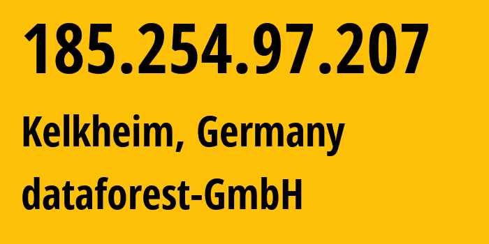 IP-адрес 185.254.97.207 (Kelkheim, Гессен, Германия) определить местоположение, координаты на карте, ISP провайдер AS58212 dataforest-GmbH // кто провайдер айпи-адреса 185.254.97.207