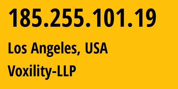 IP address 185.255.101.19 (Los Angeles, California, USA) get location, coordinates on map, ISP provider AS3223 Voxility-LLP // who is provider of ip address 185.255.101.19, whose IP address