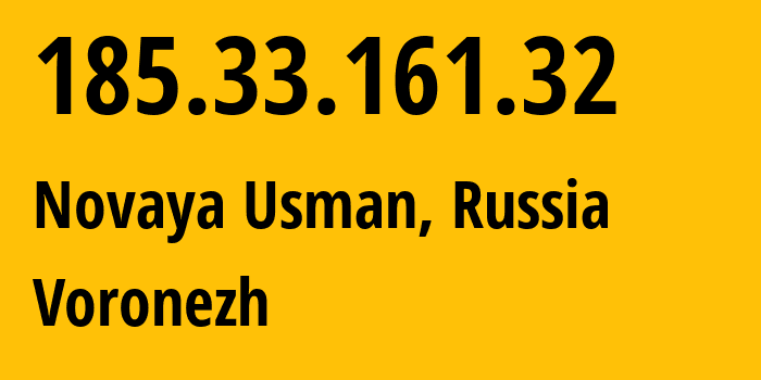 IP address 185.33.161.32 get location, coordinates on map, ISP provider AS44604 Voronezh // who is provider of ip address 185.33.161.32, whose IP address