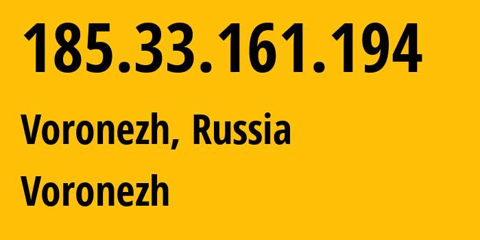 IP address 185.33.161.194 (Voronezh, Voronezh Oblast, Russia) get location, coordinates on map, ISP provider AS44604 Voronezh // who is provider of ip address 185.33.161.194, whose IP address