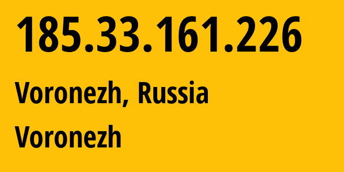 IP-адрес 185.33.161.226 (Воронеж, Воронежская Область, Россия) определить местоположение, координаты на карте, ISP провайдер AS44604 Voronezh // кто провайдер айпи-адреса 185.33.161.226