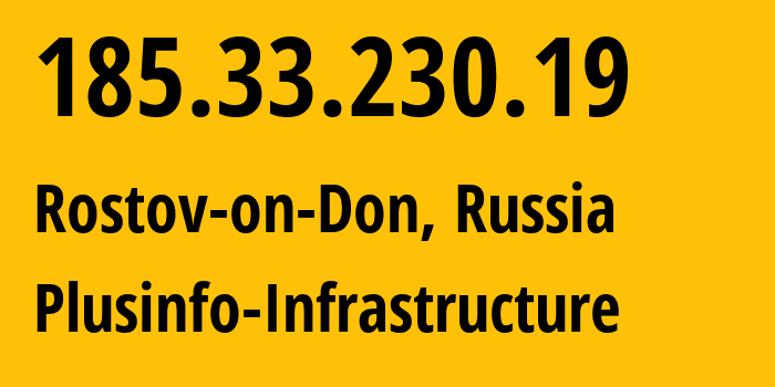 IP address 185.33.230.19 get location, coordinates on map, ISP provider AS58096 Plusinfo-Infrastructure // who is provider of ip address 185.33.230.19, whose IP address