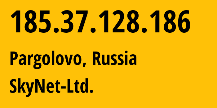 IP address 185.37.128.186 (St Petersburg, St.-Petersburg, Russia) get location, coordinates on map, ISP provider AS35807 SkyNet-Ltd. // who is provider of ip address 185.37.128.186, whose IP address