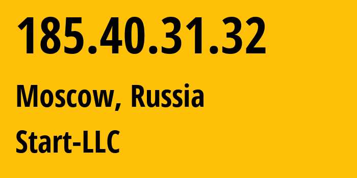 IP-адрес 185.40.31.32 (Москва, Москва, Россия) определить местоположение, координаты на карте, ISP провайдер AS61400 Start-LLC // кто провайдер айпи-адреса 185.40.31.32