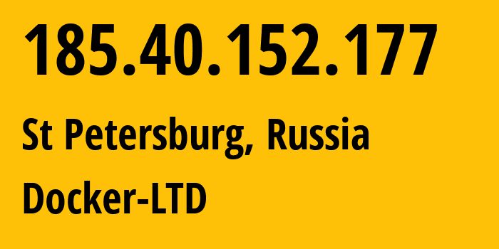 IP-адрес 185.40.152.177 (Санкт-Петербург, Санкт-Петербург, Россия) определить местоположение, координаты на карте, ISP провайдер AS59627 Docker-LTD // кто провайдер айпи-адреса 185.40.152.177