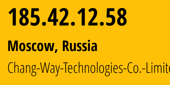 IP-адрес 185.42.12.58 (Москва, Москва, Россия) определить местоположение, координаты на карте, ISP провайдер AS59425 Chang-Way-Technologies-Co.-Limited // кто провайдер айпи-адреса 185.42.12.58