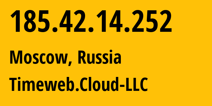 IP address 185.42.14.252 (Moscow, Moscow, Russia) get location, coordinates on map, ISP provider AS9123 Timeweb.Cloud-LLC // who is provider of ip address 185.42.14.252, whose IP address