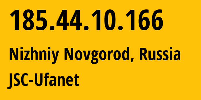 IP-адрес 185.44.10.166 (Нижний Новгород, Нижегородская Область, Россия) определить местоположение, координаты на карте, ISP провайдер AS60095 JSC-Ufanet // кто провайдер айпи-адреса 185.44.10.166