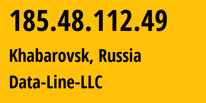IP-адрес 185.48.112.49 (Хабаровск, Хабаровский Край, Россия) определить местоположение, координаты на карте, ISP провайдер AS199728 Data-Line-LLC // кто провайдер айпи-адреса 185.48.112.49