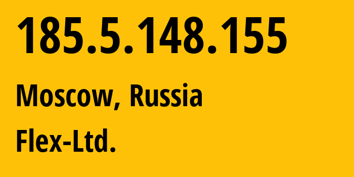 IP-адрес 185.5.148.155 (Москва, Москва, Россия) определить местоположение, координаты на карте, ISP провайдер AS21453 Flex-Ltd. // кто провайдер айпи-адреса 185.5.148.155