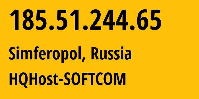 IP-адрес 185.51.244.65 (Симферополь, Республика Крым, Россия) определить местоположение, координаты на карте, ISP провайдер AS6789 HQHost-SOFTCOM // кто провайдер айпи-адреса 185.51.244.65