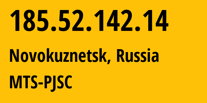IP-адрес 185.52.142.14 (Новокузнецк, Кузба́сс, Россия) определить местоположение, координаты на карте, ISP провайдер AS30922 MTS-PJSC // кто провайдер айпи-адреса 185.52.142.14