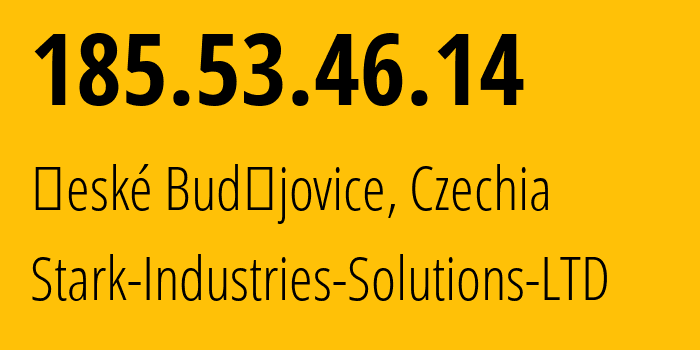 IP address 185.53.46.14 (České Budějovice, Jihočeský kraj, Czechia) get location, coordinates on map, ISP provider AS44477 Stark-Industries-Solutions-LTD // who is provider of ip address 185.53.46.14, whose IP address