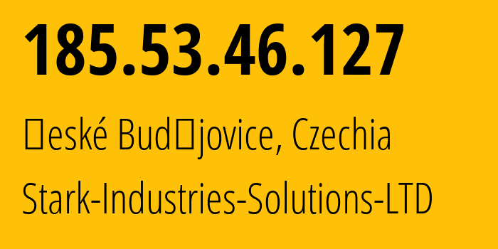 IP address 185.53.46.127 (České Budějovice, Jihočeský kraj, Czechia) get location, coordinates on map, ISP provider AS44477 Stark-Industries-Solutions-LTD // who is provider of ip address 185.53.46.127, whose IP address