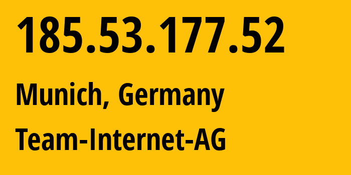 IP address 185.53.177.52 (Munich, Bavaria, Germany) get location, coordinates on map, ISP provider AS61969 Team-Internet-AG // who is provider of ip address 185.53.177.52, whose IP address