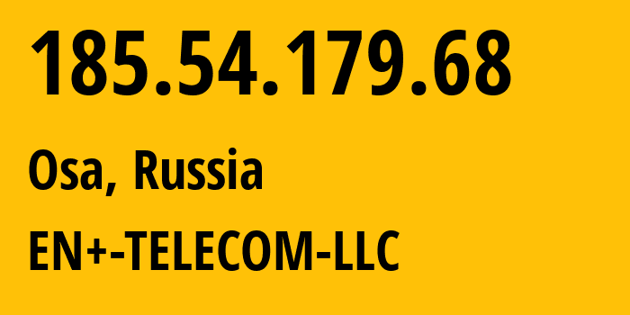 IP-адрес 185.54.179.68 (Оса, Иркутская Область, Россия) определить местоположение, координаты на карте, ISP провайдер AS202011 EN+-TELECOM-LLC // кто провайдер айпи-адреса 185.54.179.68