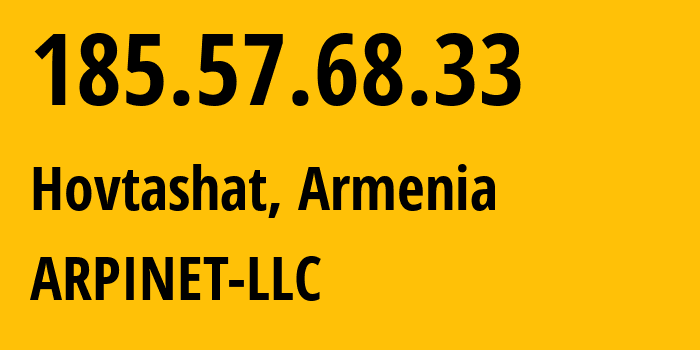 IP address 185.57.68.33 (Vagharshapat, Armavir, Armenia) get location, coordinates on map, ISP provider AS201986 ARPINET-LLC // who is provider of ip address 185.57.68.33, whose IP address