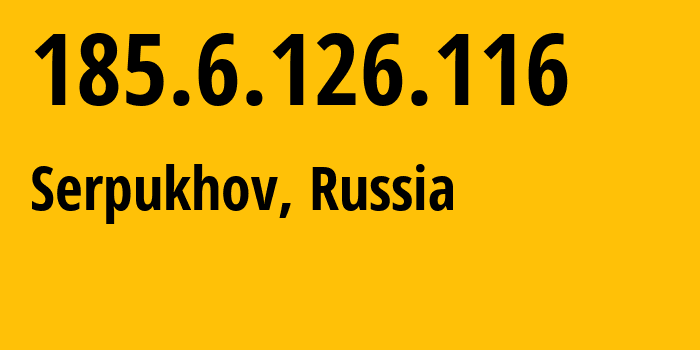 IP-адрес 185.6.126.116 (Серпухов, Московская область, Россия) определить местоположение, координаты на карте, ISP провайдер AS47321 Autonomous-Non-Profit-Organization-Institute-of-Engineering-Physics // кто провайдер айпи-адреса 185.6.126.116