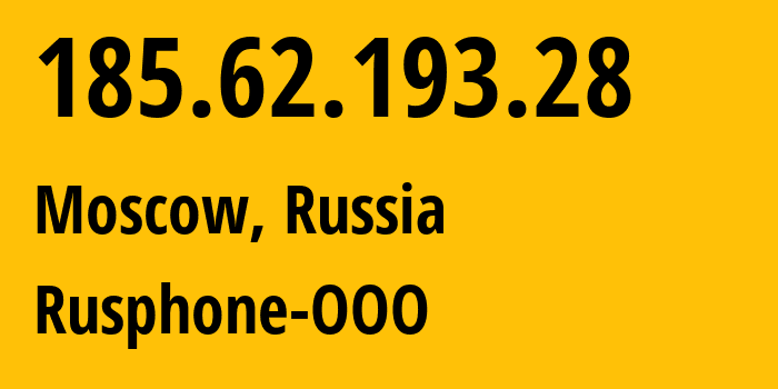 IP-адрес 185.62.193.28 (Москва, Москва, Россия) определить местоположение, координаты на карте, ISP провайдер AS201825 Rusphone-OOO // кто провайдер айпи-адреса 185.62.193.28