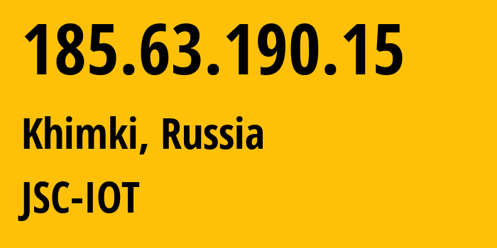 IP address 185.63.190.15 (Khimki, Moscow Oblast, Russia) get location, coordinates on map, ISP provider AS29182 JSC-IOT // who is provider of ip address 185.63.190.15, whose IP address