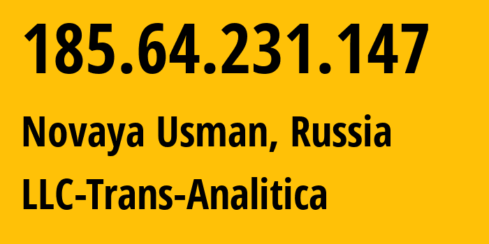 IP-адрес 185.64.231.147 (Новая Усмань, Воронежская Область, Россия) определить местоположение, координаты на карте, ISP провайдер AS62130 LLC-Trans-Analitica // кто провайдер айпи-адреса 185.64.231.147