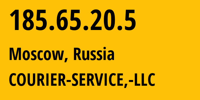 IP address 185.65.20.5 (Moscow, Moscow, Russia) get location, coordinates on map, ISP provider AS201745 COURIER-SERVICE,-LLC // who is provider of ip address 185.65.20.5, whose IP address