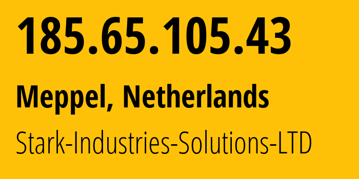 IP address 185.65.105.43 (Meppel, Drenthe, Netherlands) get location, coordinates on map, ISP provider AS44477 Stark-Industries-Solutions-LTD // who is provider of ip address 185.65.105.43, whose IP address