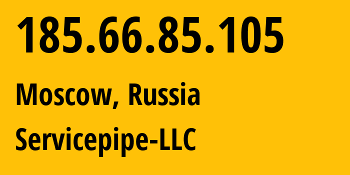 IP-адрес 185.66.85.105 (Москва, Москва, Россия) определить местоположение, координаты на карте, ISP провайдер AS201706 Servicepipe-LLC // кто провайдер айпи-адреса 185.66.85.105