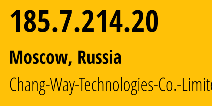 IP-адрес 185.7.214.20 (Москва, Москва, Россия) определить местоположение, координаты на карте, ISP провайдер AS207566 Chang-Way-Technologies-Co.-Limited // кто провайдер айпи-адреса 185.7.214.20