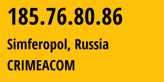 IP-адрес 185.76.80.86 (Симферополь, Республика Крым, Россия) определить местоположение, координаты на карте, ISP провайдер AS28761 CRIMEACOM // кто провайдер айпи-адреса 185.76.80.86