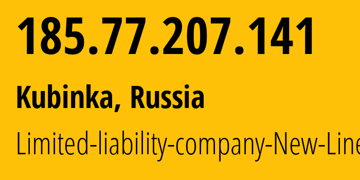 IP-адрес 185.77.207.141 (Кубинка, Московская область, Россия) определить местоположение, координаты на карте, ISP провайдер AS57424 Limited-liability-company-New-Line // кто провайдер айпи-адреса 185.77.207.141