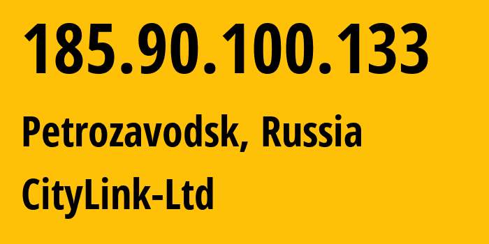 IP address 185.90.100.133 (Petrozavodsk, Karelia, Russia) get location, coordinates on map, ISP provider AS47236 CityLink-Ltd // who is provider of ip address 185.90.100.133, whose IP address