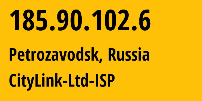 IP-адрес 185.90.102.6 (Петрозаводск, Карелия, Россия) определить местоположение, координаты на карте, ISP провайдер AS47236 CityLink-Ltd-ISP // кто провайдер айпи-адреса 185.90.102.6