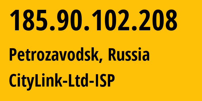 IP-адрес 185.90.102.208 (Петрозаводск, Карелия, Россия) определить местоположение, координаты на карте, ISP провайдер AS47236 CityLink-Ltd-ISP // кто провайдер айпи-адреса 185.90.102.208