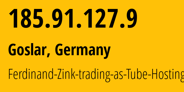 IP-адрес 185.91.127.9 (Франкфурт, Гессен, Германия) определить местоположение, координаты на карте, ISP провайдер AS49581 Ferdinand-Zink-trading-as-Tube-Hosting // кто провайдер айпи-адреса 185.91.127.9