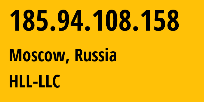 IP-адрес 185.94.108.158 (Москва, Москва, Россия) определить местоположение, координаты на карте, ISP провайдер AS51115 HLL-LLC // кто провайдер айпи-адреса 185.94.108.158