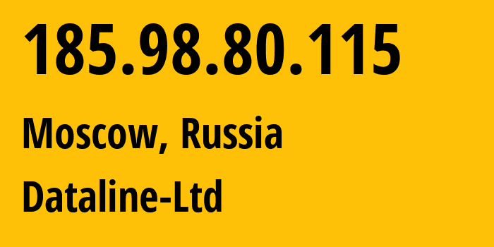 IP-адрес 185.98.80.115 (Москва, Москва, Россия) определить местоположение, координаты на карте, ISP провайдер AS49063 Dataline-Ltd // кто провайдер айпи-адреса 185.98.80.115