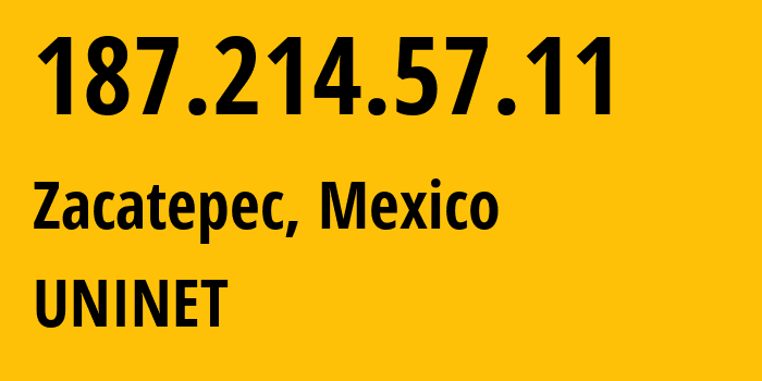 IP-адрес 187.214.57.11 (Zacatepec, Морелос, Мексика) определить местоположение, координаты на карте, ISP провайдер AS8151 Uninet-S.A.-de-C.V. // кто провайдер айпи-адреса 187.214.57.11