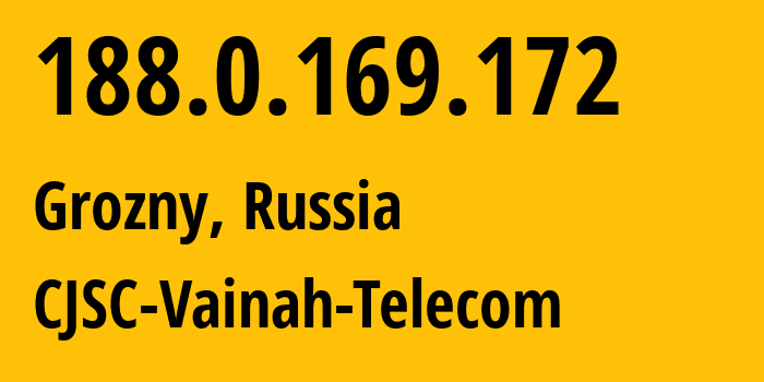 IP address 188.0.169.172 (Grozny, Chechnya, Russia) get location, coordinates on map, ISP provider AS49724 CJSC-Vainah-Telecom // who is provider of ip address 188.0.169.172, whose IP address