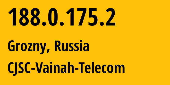 IP address 188.0.175.2 (Grozny, Chechnya, Russia) get location, coordinates on map, ISP provider AS49724 CJSC-Vainah-Telecom // who is provider of ip address 188.0.175.2, whose IP address