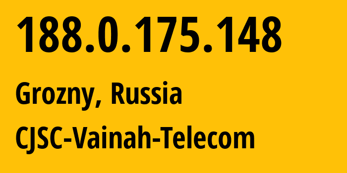 IP-адрес 188.0.175.148 (Грозный, Чечня, Россия) определить местоположение, координаты на карте, ISP провайдер AS49724 CJSC-Vainah-Telecom // кто провайдер айпи-адреса 188.0.175.148