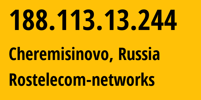 IP-адрес 188.113.13.244 (Черемисиново, Курская Область, Россия) определить местоположение, координаты на карте, ISP провайдер AS12389 Rostelecom-networks // кто провайдер айпи-адреса 188.113.13.244