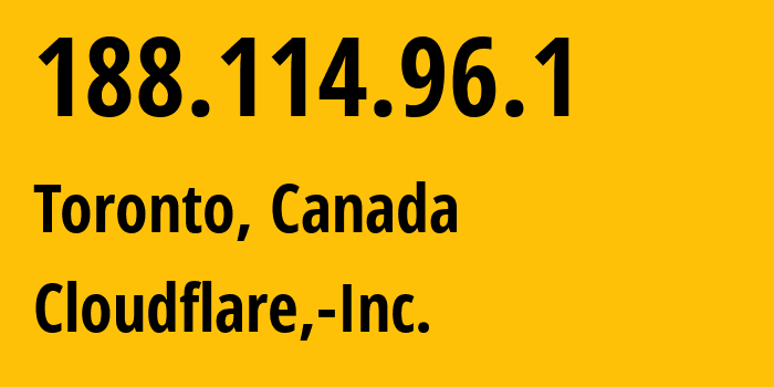 IP address 188.114.96.1 (Toronto, Ontario, Canada) get location, coordinates on map, ISP provider AS13335 Cloudflare,-Inc. // who is provider of ip address 188.114.96.1, whose IP address