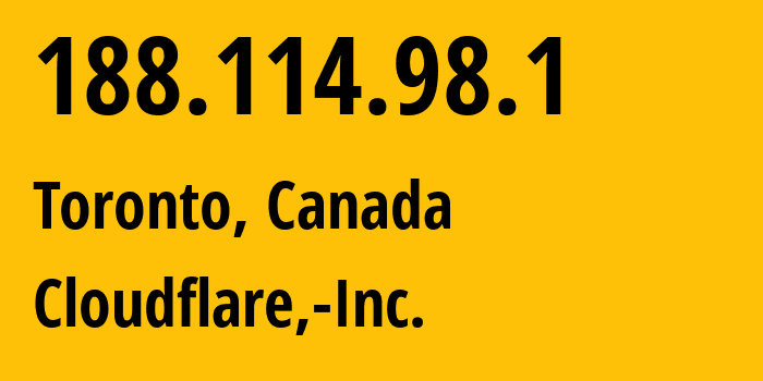 IP address 188.114.98.1 (Toronto, Ontario, Canada) get location, coordinates on map, ISP provider AS13335 Cloudflare,-Inc. // who is provider of ip address 188.114.98.1, whose IP address