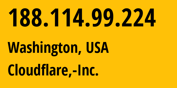 IP address 188.114.99.224 (Washington, District of Columbia, USA) get location, coordinates on map, ISP provider AS13335 Cloudflare,-Inc. // who is provider of ip address 188.114.99.224, whose IP address