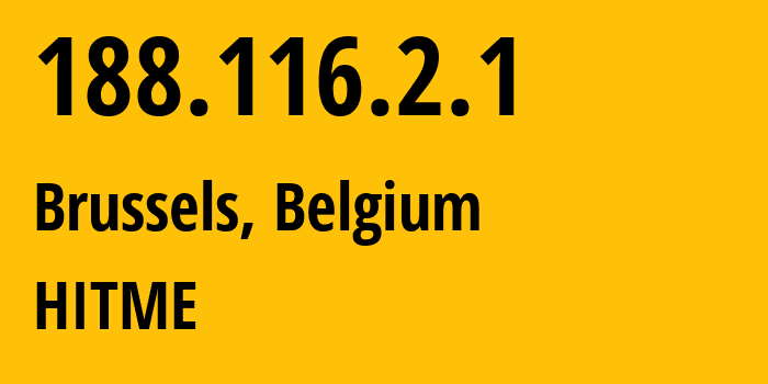 IP-адрес 188.116.2.1 (Брюссель, Брюссельский столичный регион, Бельгия) определить местоположение, координаты на карте, ISP провайдер AS9009 HITME // кто провайдер айпи-адреса 188.116.2.1