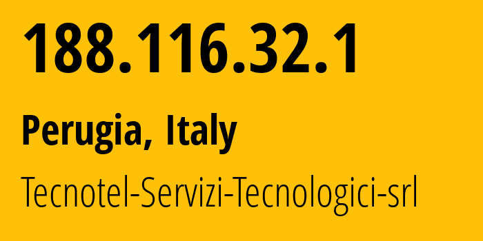 IP-адрес 188.116.32.1 (Перуджа, Умбрия, Италия) определить местоположение, координаты на карте, ISP провайдер AS48544 Tecnotel-Servizi-Tecnologici-srl // кто провайдер айпи-адреса 188.116.32.1