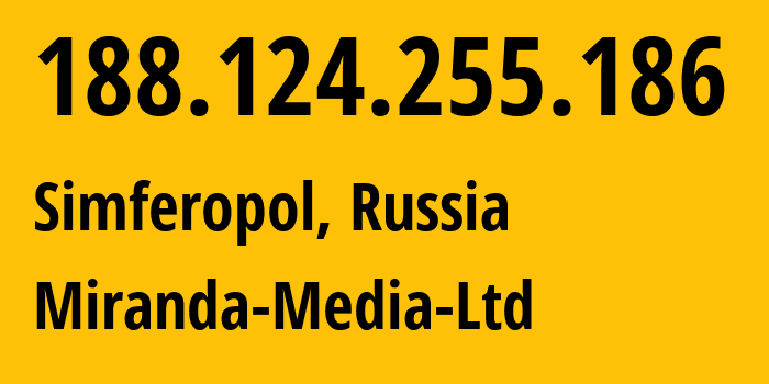 IP-адрес 188.124.255.186 (Симферополь, Республика Крым, Россия) определить местоположение, координаты на карте, ISP провайдер AS201776 Miranda-Media-Ltd // кто провайдер айпи-адреса 188.124.255.186