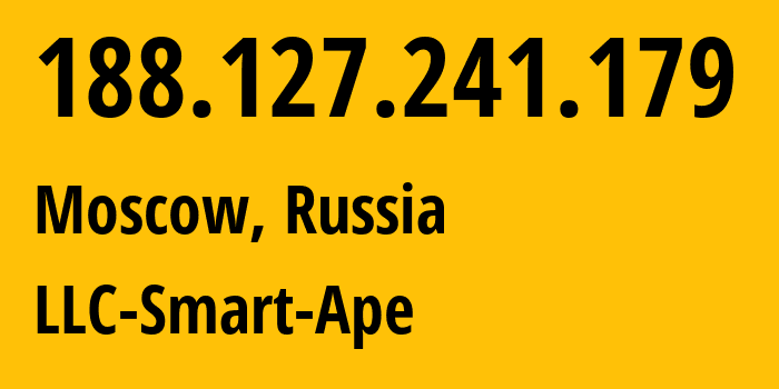 IP address 188.127.241.179 (Moscow, Moscow, Russia) get location, coordinates on map, ISP provider AS56694 LLC-Smart-Ape // who is provider of ip address 188.127.241.179, whose IP address