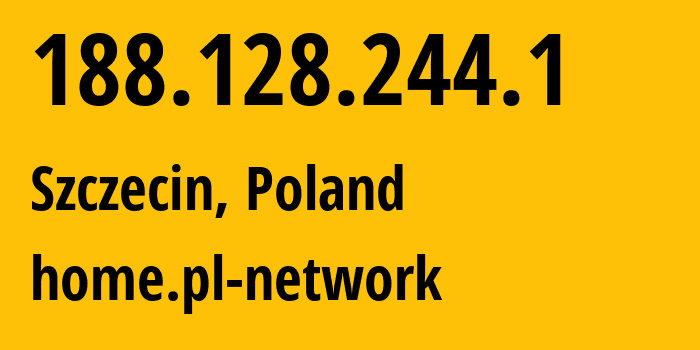 IP address 188.128.244.1 (Szczecin, West Pomerania, Poland) get location, coordinates on map, ISP provider AS12824 home.pl-network // who is provider of ip address 188.128.244.1, whose IP address